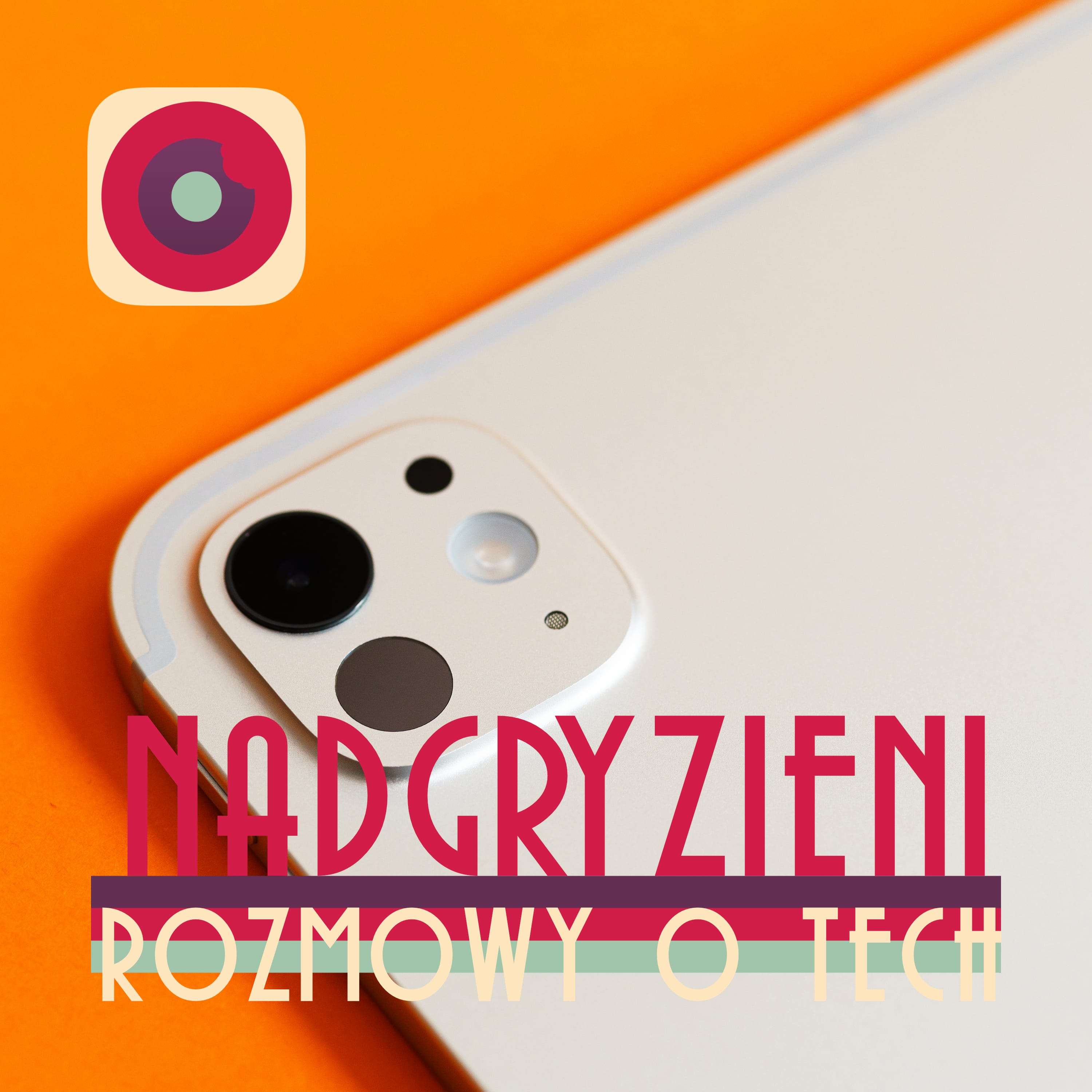 Nadgryzieni - Rozmowy (nie tylko) o tech